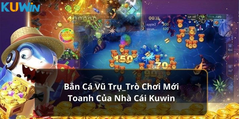 Bắn cá vũ trụ