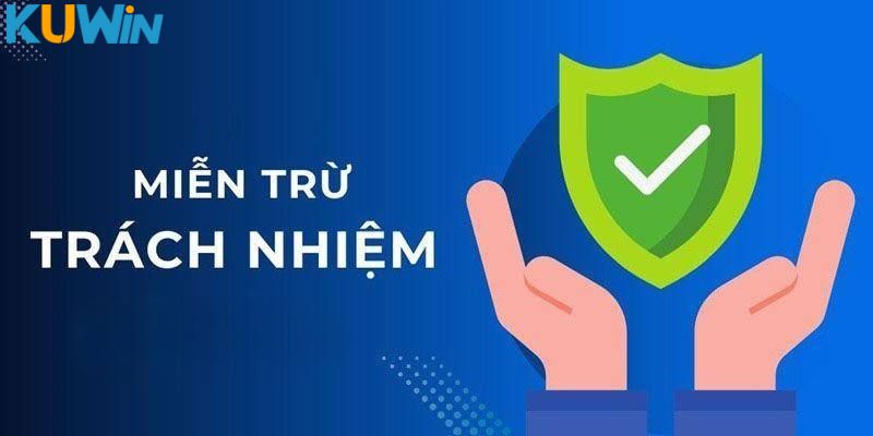 Chính sách miễn trừ trách nhiệm